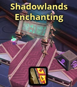 Shadowlands Enchanting