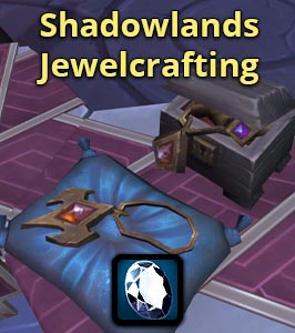 Shadowlands Jewelcrafting